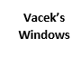 Vacek’s Windows